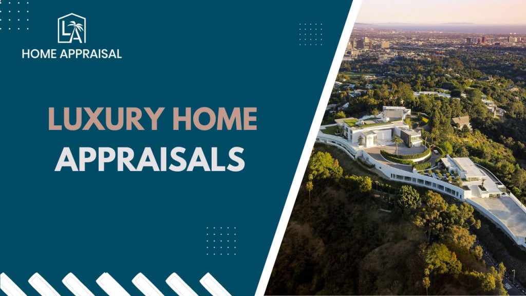 How to Appraise Luxury Homes in 2025