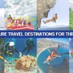 How to Choose Adventure Tour Packages: A Complete Guide for Thrill-Seekers