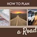 How to Plan Road Trips Effectively: A Complete Guide for 2025